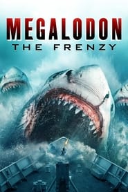 Megalodon: The Frenzy (2023)
